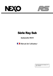Nexo Ray Sub RS15 Manuel De L'utilisateur