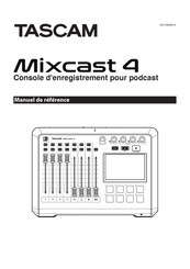 Tascam Mixcast 4 Manuel De Référence