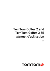 TomTom Golfer 2 SE Manuel D'utilisation
