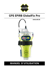 ACR EPIRB GlobalFix Pro Manuel D'utilisation