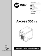 Miller Axcess 300 CE Manuel De L'utilisateur