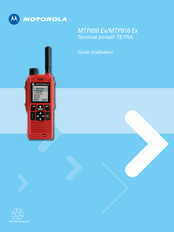 Motorola TETRA MTP810 Ex Guide D'utilisation