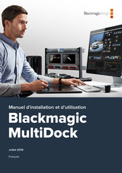 Blackmagic Design MultiDock Manuel D'installation Et D'utilisation