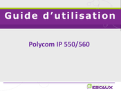 Escaux Polycom IP 560 Guide D'utilisation