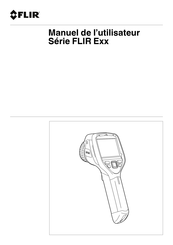 FLIR E40bx Manuel De L'utilisateur