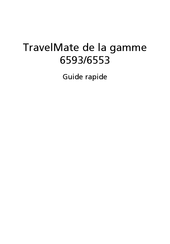 Acer TravelMate 6553 Guide Rapide