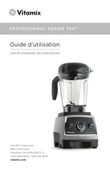 Vitamix PROFESSIONAL 750 Série Guide D'utilisation