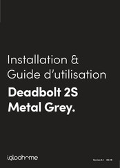 igloohome Deadbolt 2S Metal Grey Instructions D'installation Et Guide D'utilisation