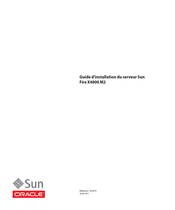 Sun Oracle Sun Fire X4800 M2 Guide D'installation