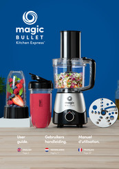 Magic Bullet Kitchen Express Manuel D'utilisation