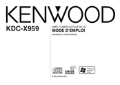 Kenwood KDC-X959 Mode D'emploi
