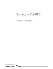 Plantronics Gamecom 818 Guide De L'utilisateur