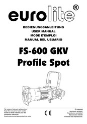 EuroLite FS-600 GKV Profile Spot Mode D'emploi