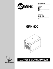 Miller SRH-500 Manuel De L'utilisateur