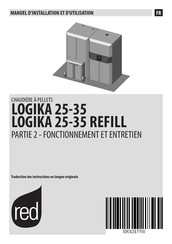 RED LOGIKA 25-35 REFILL Manuel D'installation Et D'utilisation