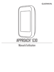 Garmin Approach G30 Manuel D'utilisation