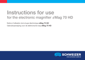 Schweizer eMag 70 HD Notice D'utilisation