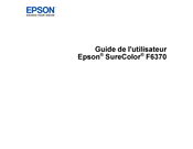 Epson SureColor F6370 Guide De L'utilisateur