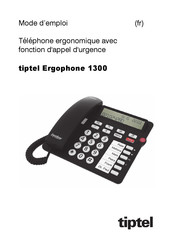 Tiptel Ergophone 1300 Mode D'emploi