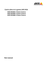 Axis Communications M30 Série Manuel De L'utilisateur