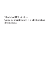Lenovo ThinkPad R61 Guide De Maintenance Et D'identification Des Incidents