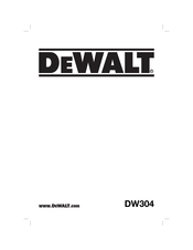 DeWalt DW304 Traduction De La Notice D'instructions Originale