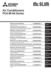 Mitsubishi Electric Mr.SLIM PCA-MHA Série Manuel D'installation