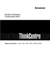 Lenovo ThinkCentre M73 Guide D'utilisation
