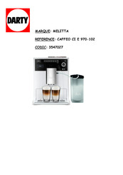 Melitta CAFFEO CI E 970-102 Manuel D'utilisation