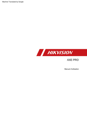 HIKVISION AXE PRO 96 Serie Manuel D'utilisation