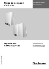 Buderus Logamax plus GB142-60 Notice De Montage Et D'entretien