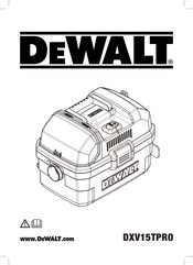 DeWalt DXV15TPRO Traduction De La Notice D'instructions Originale