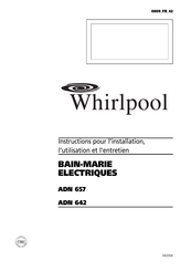 Whirlpool ADN 642 Instructions Pour L'installation, L'utilisation Et L'entretien