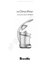 Breville the Citrus Press BCP600 Manuel D'instructions