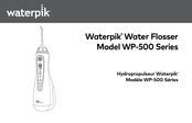 Waterpik WP-500 Série Mode D'emploi