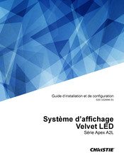 Christie Velvet LED Apex A2L Serie Guide D'installation Et De Configuration