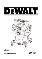 DeWalt DXV45P Traduction De La Notice D'instructions Originale