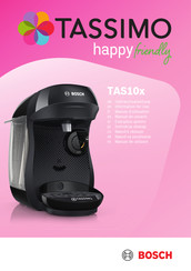 Bosch TASSIMO happy friendly TAS10 Serie Manuel D'utilisation