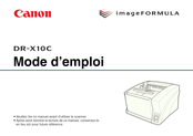 Canon imageFORMULA DR-X10C Mode D'emploi