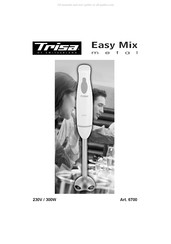 Trisa Easy Mix metal 6700 Mode D'emploi