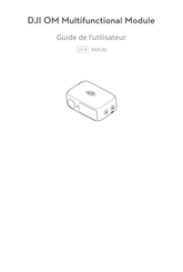 dji OM Multifunctional Module Guide De L'utilisateur
