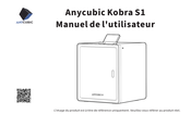 ANYCUBIC Kobra S1 Manuel De L'utilisateur