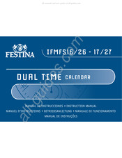 Festina DUAL TIME CALENDAR IFMFS17 Manuel D'instructions