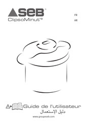 SEB ClipsoMinut P4624871 Guide De L'utilisateur