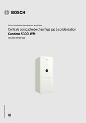 Bosch Condens 5300i WM Notice D'installation Et D'entretien