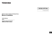 Toshiba MMW-AP0481CHQ-E Manuel D'installation