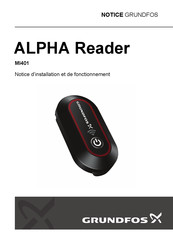 Grundfos ALPHA Reader MI401 Notice D'installation Et De Fonctionnement