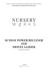 Nursery Works SUNDAY POWER RECLINER AND SWIVEL GLIDER Manuel D'instructions