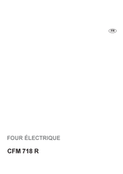 Electrolux FAURE CFM 718 R Mode D'emploi