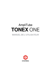 IK Multimedia AmpliTube TONEX ONE Manuel De L'utilisateur